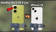 OnePlus Nord CE 3 Lite vs iPhone 13 Camera Comparison | OnePlus Nord CE 3 Lite Camera Test