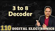 3 to 8 Decoder working, Truth Table and Circuit Diagram, Combinational circuit in Digital Electronic