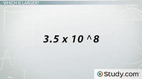 Comparing Numbers Written in Scientific Notation