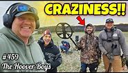 CRAZINESS Happens Metal Detecting with THESE Guys