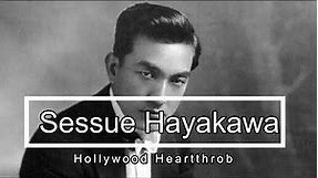 Sessue Hayakawa - Asian Heartthrob - Famous Guest at Hearst Castle