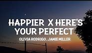 happier x Here’s Your Perfect (Lyrics) i hope u happy