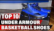 Best Under Armour Basketball Shoe 2023 - Top 10 New Under Armour Basketball Shoes Review