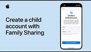 How to create a child account with Family Sharing on iPhone or iPad | Apple Support