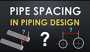 PIPE SPACING CALCULATION IN PIPING DESIGN