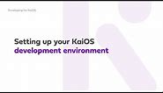 Setting up your KaiOS developer environment