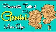 Personality Traits of GEMINI Moon Sign