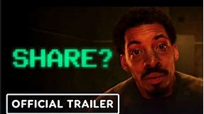 Share | Official Trailer - Bradley Whitford, Alice Braga, Melvin Gregg
