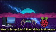 How to Setup Splash Boot Videos in Batocera