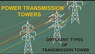 Transmission line Towers/Types of Transmission Line Towers