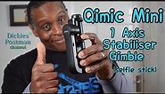 QIMIC MINI 1 axis stabiliser gimbal (selfie stick) REVIEW ￼