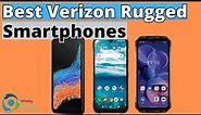 The Best Rugged Smartphones That Work on Verizon! (TOP 3)