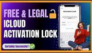 Free and Legal iCloud Activation Lock Unlocking Done in Minutes!