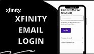 Xfinity Email Login: How to Sign in Xfinity Email Account 2023?