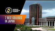 7 Best Colleges In Japan