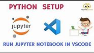 Running Jupyter notebook in VS Code, set up, getting started with python in VS Code