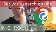 How to set your search engine in Google Chrome. Easy step by step guide. Change your default.