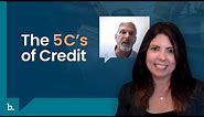The 5 C’s of Credit