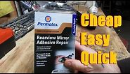 Rearview Mirror Fix - Permatex Rearview Mirror Adhesive Repair