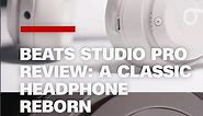 Beats Studio Pro: A classic headphone reborn