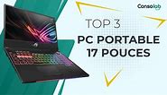 🏆 TOP 3 - MEILLEUR PC PORTABLE 17 POUCES (COMPARATIF)