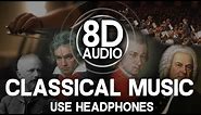8D AUDIO | CLASSICAL MUSIC | Bach, Mozart, Chopin, Beethoven, Tchaikovsky (USE HEADPHONES)