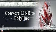How to Convert LINE to Polyline in AutoCAD