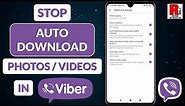 How to Stop Viber From Automatically Downloading Photos or Videos