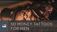 50 Money Tattoos For Men