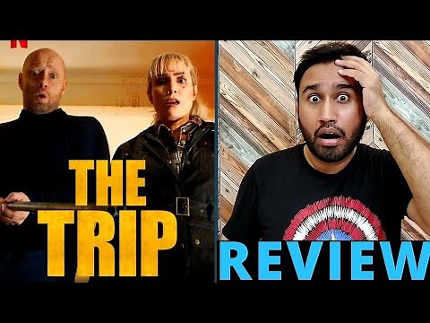 The Trip Review | The Trip Movie Review | The Trip Netflix | The Trip Netflix Review | Faheem Taj