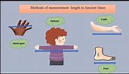 Measurement of Length in ancient times // class 6