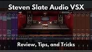 Steven Slate Audio VSX | Review, Tips, and Tricks