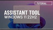 Windows 11 22H2: Upgrade with Installation Assistant (Official)