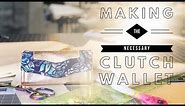 2. ULTIMATE Making the Necessary Clutch Wallet by Emmaline Sewing Patterns