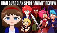 I Actually Watched it... - High Guardian Spice "Anime" Review