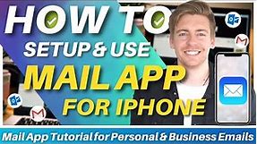 How to Setup & Use Mail App on iPhone | Personal & Business Email (2023)