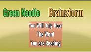 Green Needle - Brainstorm [Hearing Illusion]