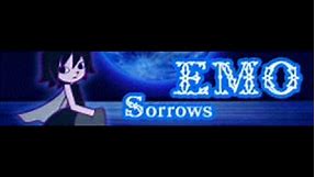 EMO 「Sorrows ＬＯＮＧ」