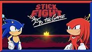 1V1 DEATH MATCH! Knuckles and Sonic play Stick Fight!