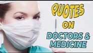Top 25 Quotes on Funny Doctors & Medicine | best quotes about Doctors & Medicine | Simplyinfo.net