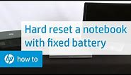 Hard or Force Reset a Fixed Battery | HP Notebooks | HP Support