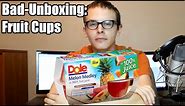 Bad Unboxing - Fruit Cups