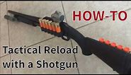 How to Tactical Reload from Side Saddle and Stock (Dummy Rounds)