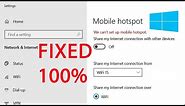 We Can't setup Mobile Hotspot Windows 10