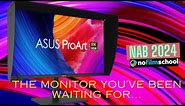 NAB 2024: Updates From ASUS on Their Latest 8K Monitors