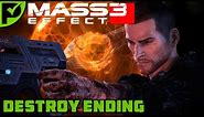 Mass Effect 3: Destroy Ending [Legendary Edition / Extended Cut]
