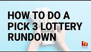 How To Do A Pick 3 Lottery Rundown
