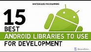 15 Best Android Libraries for Developers | Top Android Libraries 2021