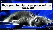 Najlepsze tapety na pulpit Windows, tapety 3D