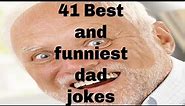 41 best and funniest dad jokes